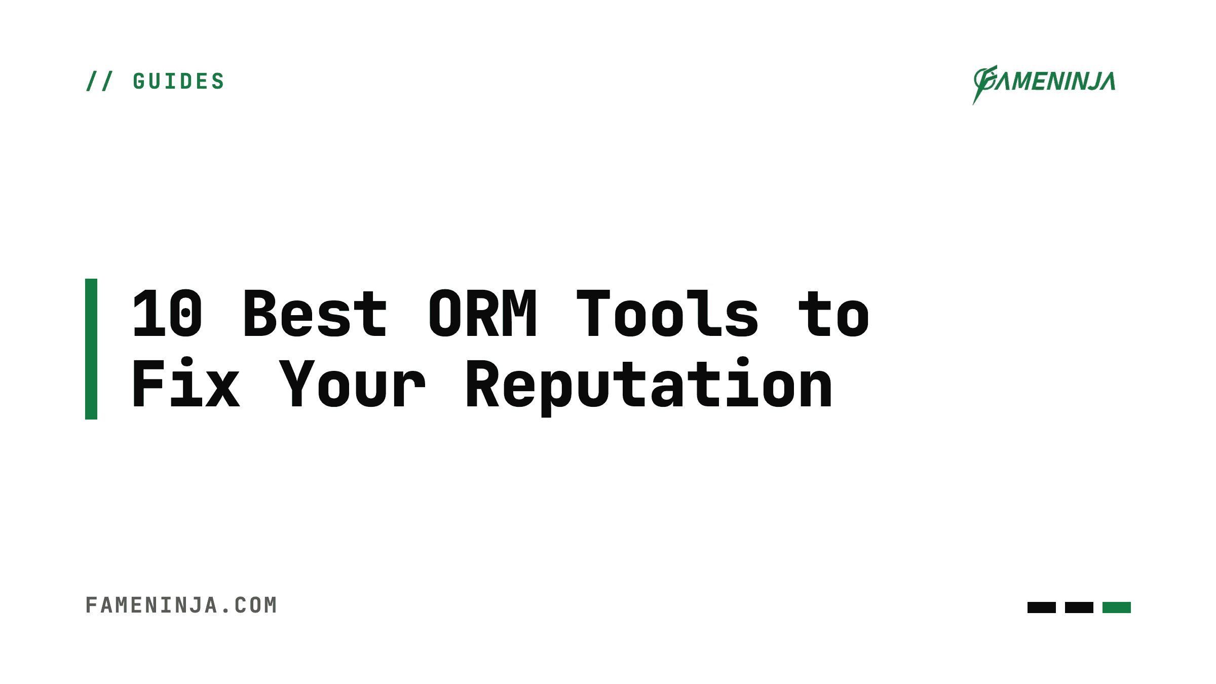 10 Best ORM Tools to Fix Your Online Reputation - FameNinja